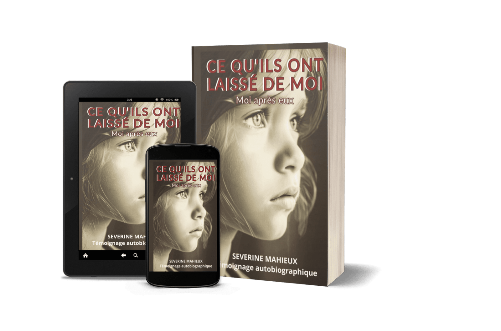 Ce qu’ils ont laissé de moi : récit choc sur l'enfance volée 1 ce qu'ils ont laissé de moi