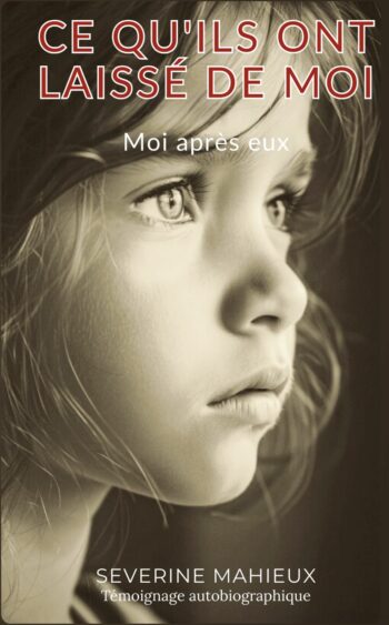 e qu'ils ont laissé de moi : 1 récit puissant de guérison après le trauma